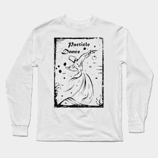 Particle Dance Long Sleeve T-Shirt